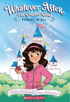 Whatever After: The Graphic Novel: Fairest of All