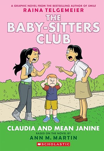 The Baby-Sitters Club:  CLAUDIA AND MEAN JANINE