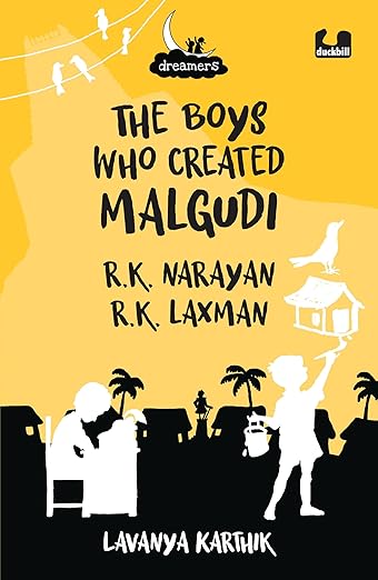 The Boys Who Created Malgudi: R. K. Narayan and R. K. Laxman