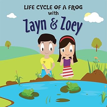 Zayn and Zoey - Life Cycle of a Frog