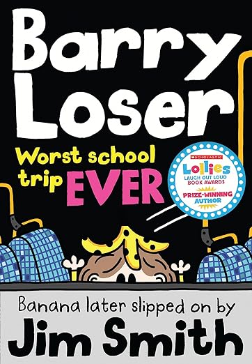 Barry Loser: worst school trip ever!