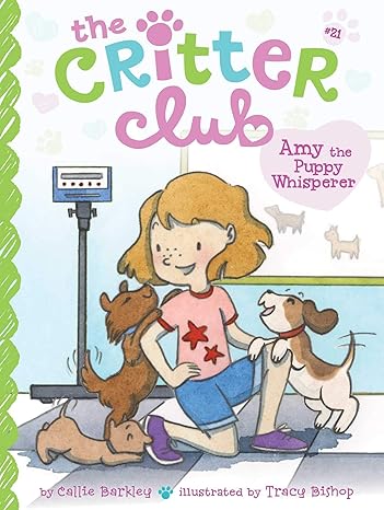Amy the Puppy Whisperer (The Critter Club Book 21)