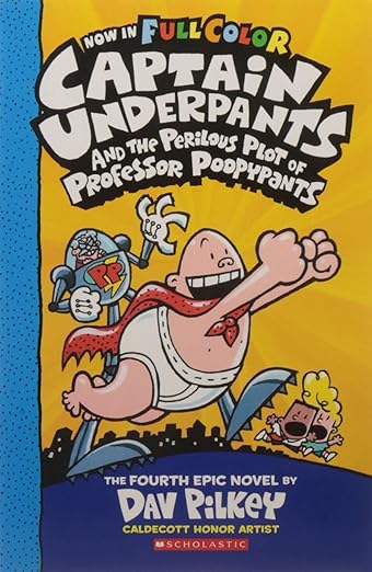 Captain Underpants and the Perilous Plot of Professor Poopypants
