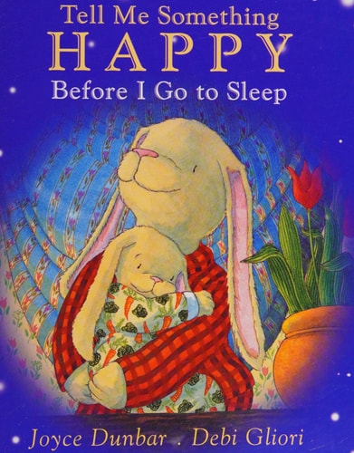 Tell ME Something Happy before I Go to Bed (Book and Plush