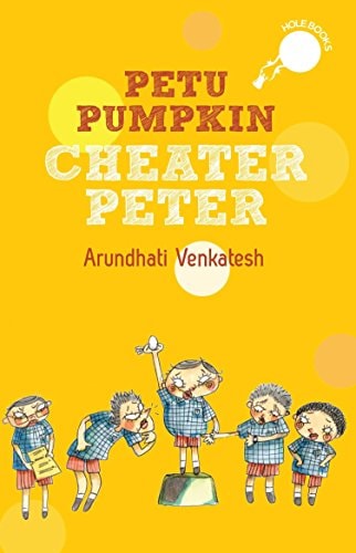 Petu Pumpkin: cheater peter [Paperback] Arundhati Venkatesh