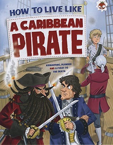 How to Live Like a Caribbean Pirate