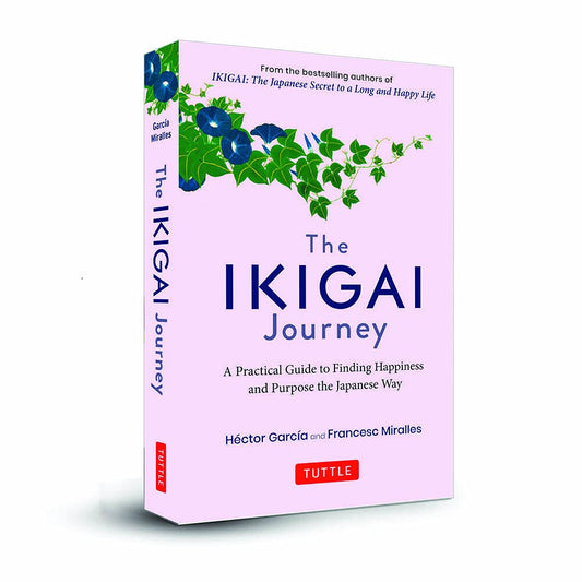 The Ikigai Journey: A Practical Guide to Finding Happiness and Purpose the Japanese Way