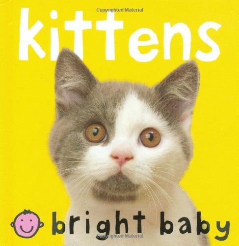 Kittens (Bright Baby) (Bright Baby)
