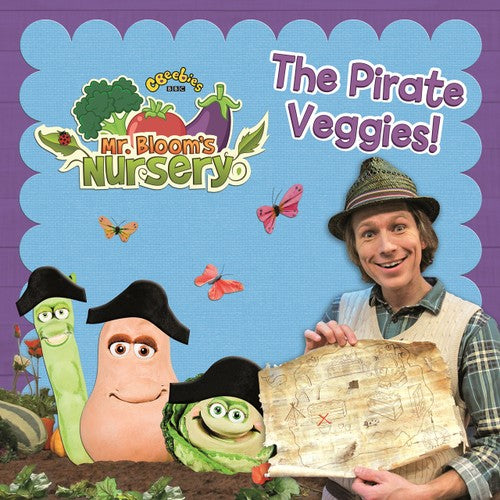 Mr Bloom's Nursery: The Pirate Veggies!