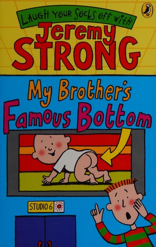 My Brother's Famous Bottom