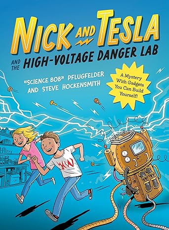 Nick and Tesla and the High-Voltage Danger Lab
