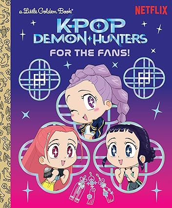 For the Fans! (KPop Demon Hunters): Official Storybook