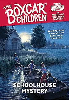 Schoolhouse Mystery (The Boxcar Children Mysteries Book 10)
