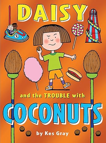 Daisy and the Trouble with Coconuts (A Daisy Story Book 7)