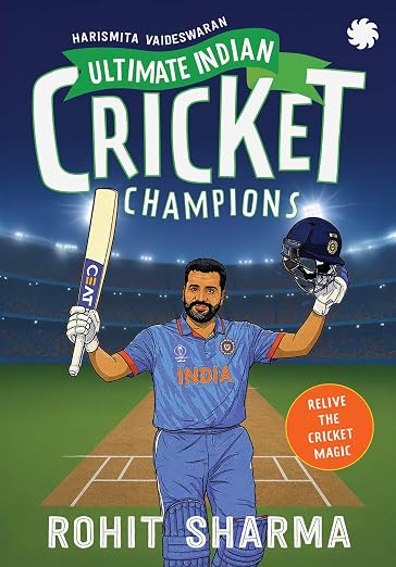 ULTIMATE INDIAN CRICKET CHAMPIONS : Rohit Sharma