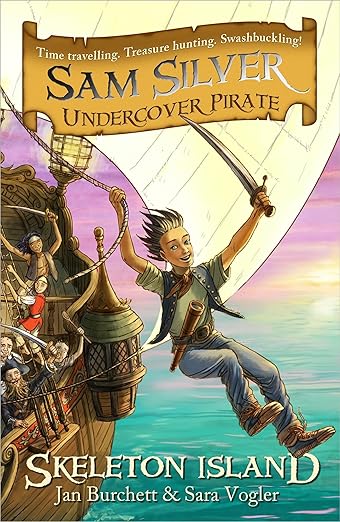 SAM SILVER: UNDERCOVER PIRATE SERIES : SKELETON ISLAND