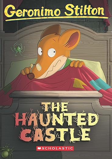 GERONIMO STILTON #46 THE HAUNTED CASTLE
