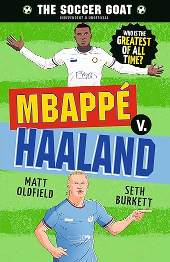 Mbappé V. Haaland (Soccer Goat)