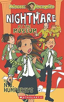 Princess Incognito #02: Nightmare At The Museum