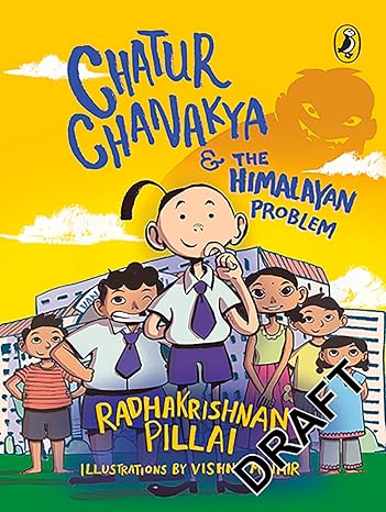 Chatur Chanakya and the Himalayan Problem