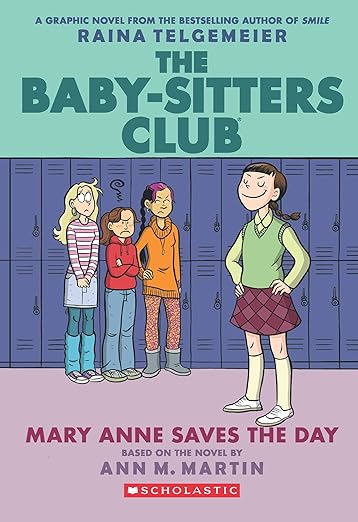 The Baby-Sitters Club Graphix#03: Mary Anne Saves The Day