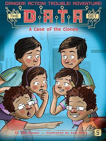 A Case of the Clones (The DATA Set Book 5)