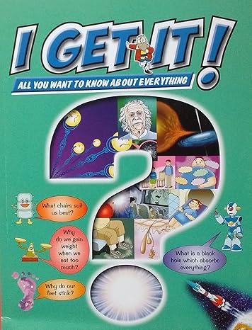 I Get it! All you want to know about everything - Chairs, Weight gain, Feet Odour, Black Hole