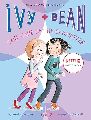 Ivy and Bean Take Care of the Babysitter
