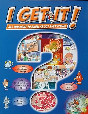 I Get it! All you want to know about everything - Body Clock, Muscle, Tornadoes, Left-Handedness