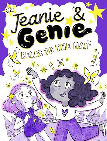 Relax to the Max: Volume 2 (Jeanie & Genie, 2)