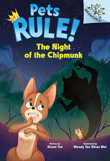 Pets Rule! #06: The Night Of The Chipmunk (a Branches Book)