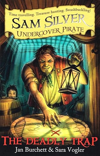 SAM SILVER UNDERCOVER PIRATE 4: THE DEADLY TRAP