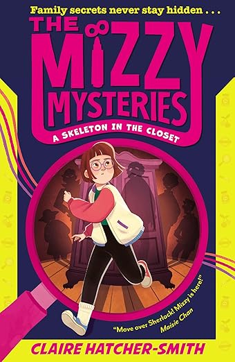 The Mizzy Mysteries: A Skeleton in the Closet