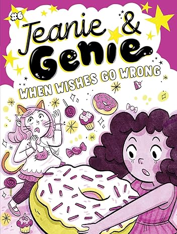 When Wishes Go Wrong: Volume 6 (Jeanie & Genie, 6)