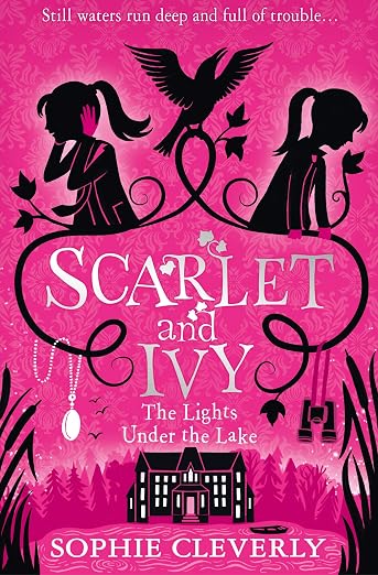 Scarlett and Ivy: The Lights Under the Lake (Book 4)