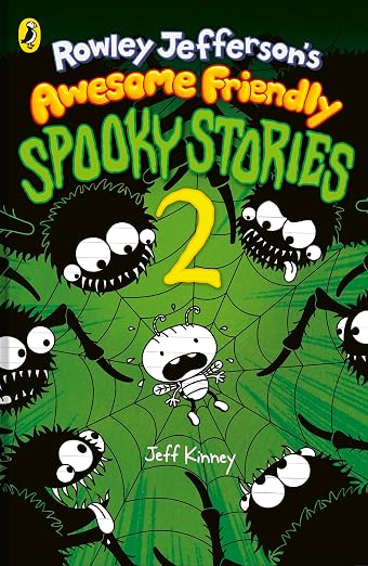 Rowley Jefferson’s Awesome Friendly Spooky Stories 2: A BRAND NEW HILARIOUS WIMPY KID STORY
