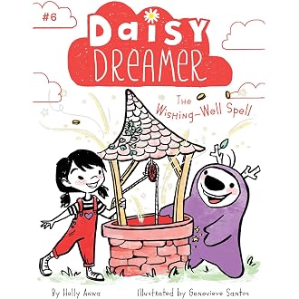 Daisy Dreamer: The Wishing-Well Spell