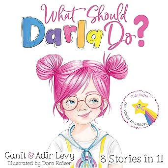 What Should Darla Do?: Featuring the Power to Choose
