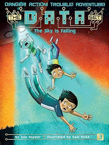 The Sky Is Falling (The DATA Set Book 3)