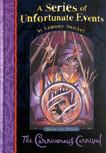 The Carnivorous Carnival (A Series of Unfortunate Events, Book 1)