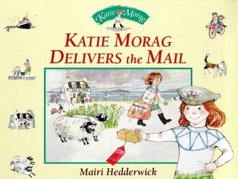 Katie Morag Delivers the Mail
