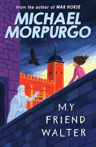 My Friend Walter: Michael Morpurgo