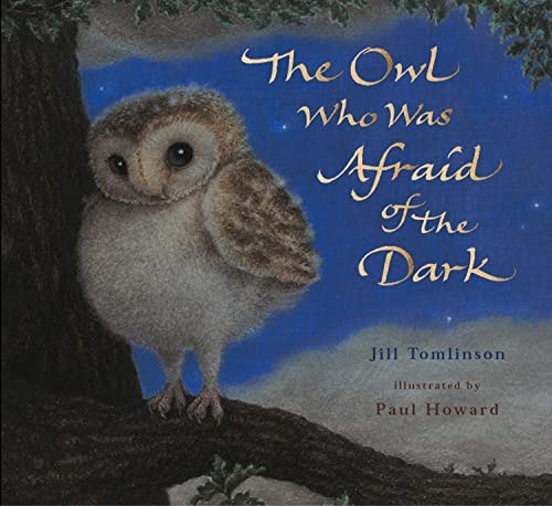 The Owl Who Was Afraid of the Dark (Jill Tomlinson's Favourite Animal Tales)