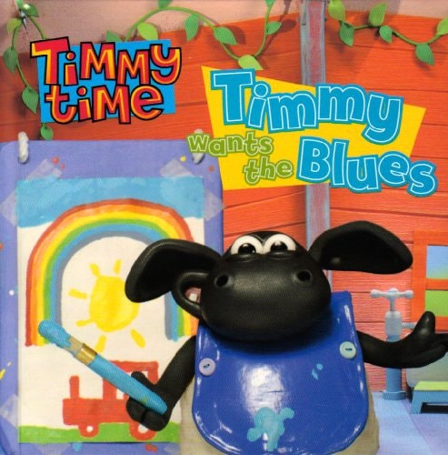 Timmy Wants the Blues (Timmy Time)