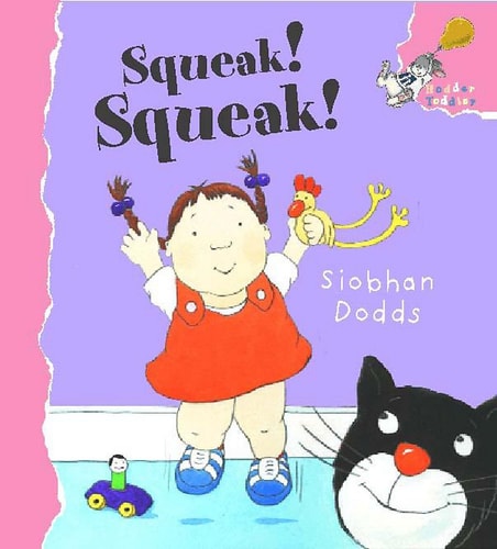 Squeak! Squeak! (Hodder Toddler)