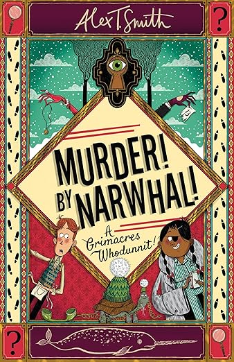 Murder! By Narwhal!: A Grimacres Whodunnit