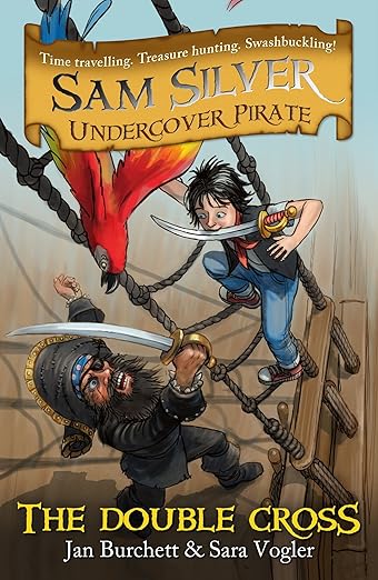 The Double-cross: Book 6 (Sam Silver: Undercover Pirate)
