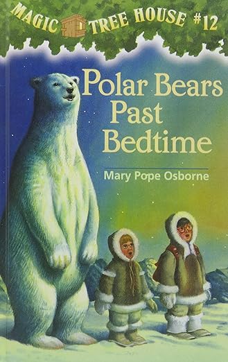 Polar Bears Past Bedtime (Magic Tree House)