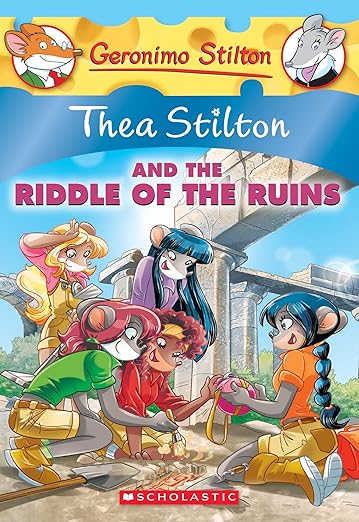 Thea Stilton and the Riddle of the Ruins (Thea Stilton #28):