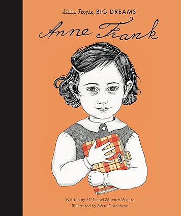 Little People, Big Dreams: Anne Frank